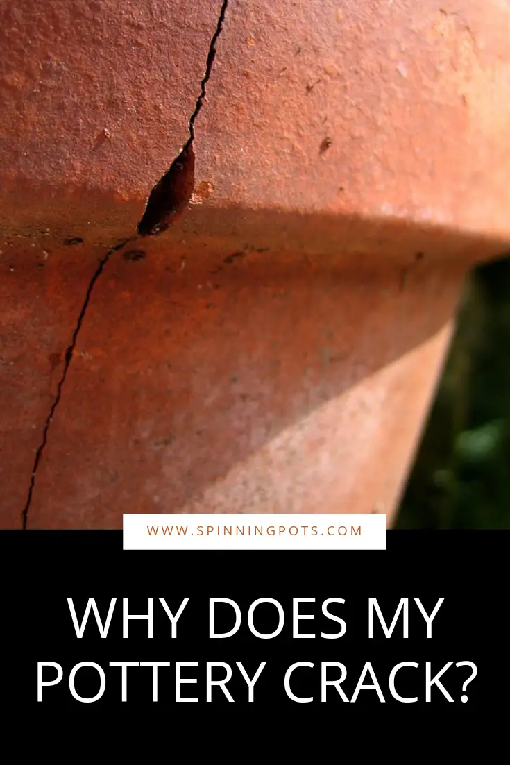 Why does My Pottery Crack? Spinning Pots